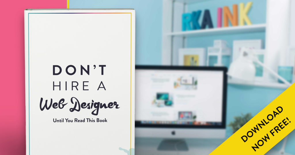 Don't Hire a Web Designer (Until You Read This eBook)