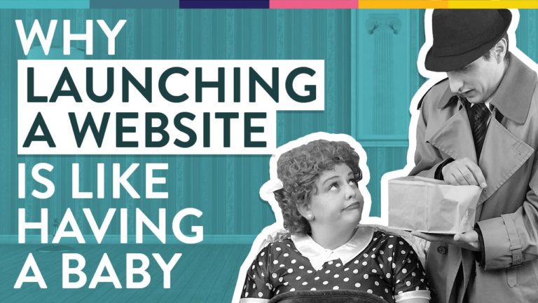 Why Launching a Website Is Like Having a Baby