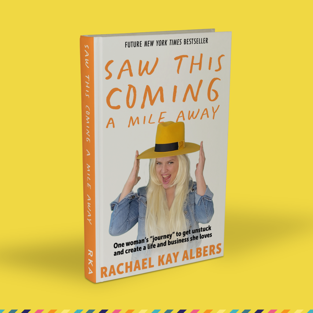 Saw This Coming A Mile Away: book cover with RKA in yellow hat, making fun of life coaches