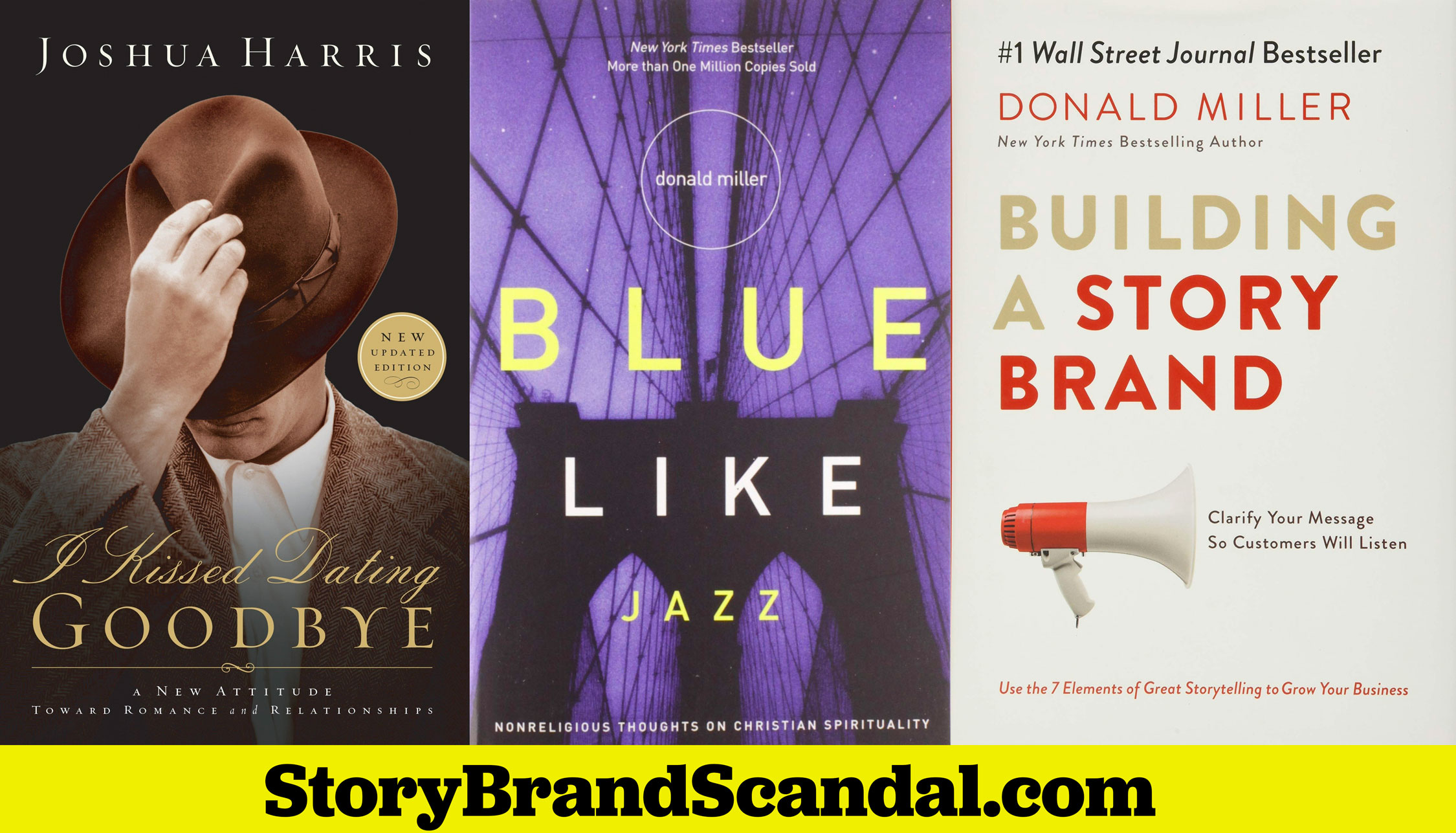 Three book covers: I Kissed Dating Goodbye, Blue Like Jazz, Building a StoryBrand