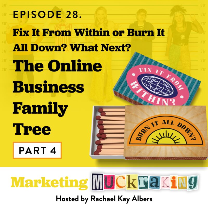 Fix it from within or burn it all down? Part 4 of the Online Business Family Tree series