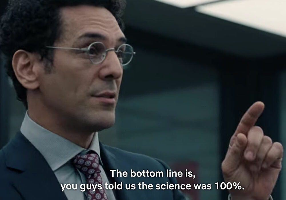 "The bottom line is, you guys told us the science was 100%" Adul Grelio (Tomer Sisley) in Don't Look Up